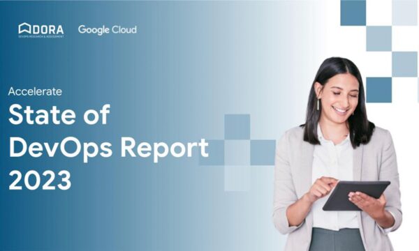 Google's DORA DevOps report warns against metrics misuse