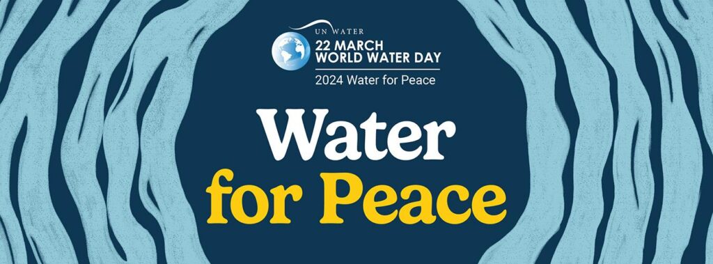 World Water Day 2024: leveraging water for peace