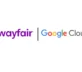 Wayfair and Google Cloud announce expanded partnership to transform online retail with Gemini